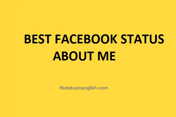 100+ Best Facebook Status About Me