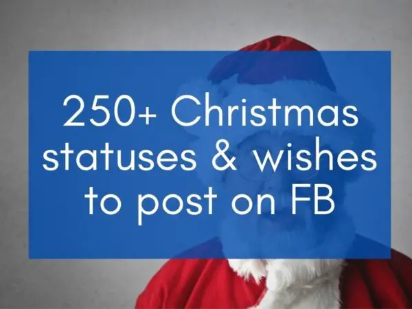 santa claus with blue text: "250+ Christmas statuses & wishes to post on FB" for the Merry Christmas Facebook Post article