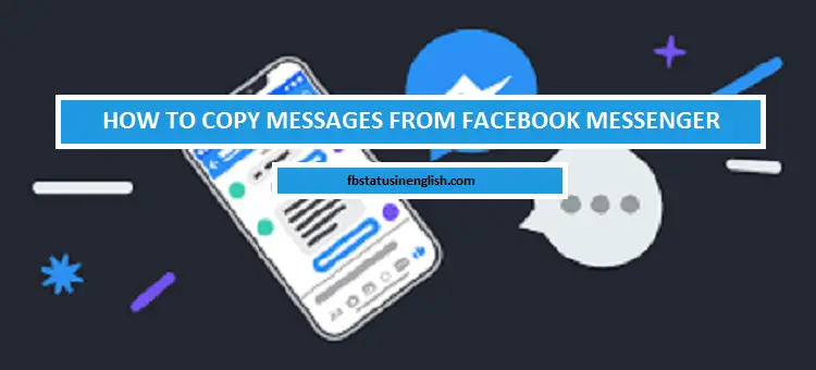 How to Copy Messages From Facebook Messenger on PC, Android and Iphone