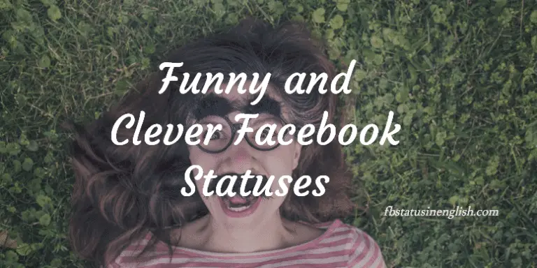 80 Funny and Clever Facebook Statuses