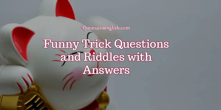 Funny Trick Questions and Riddles with Answers