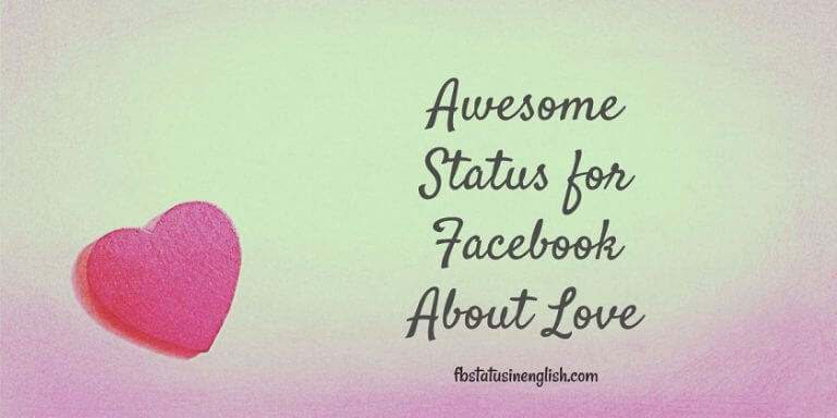 150+ Awesome Status for Facebook About Love