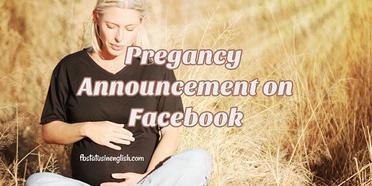 Pregnancy Announcement Ideas for Facebook – Best FB Status