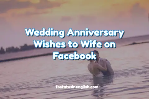 Romantic Wedding Anniversary Wishes to Wife on Facebook 