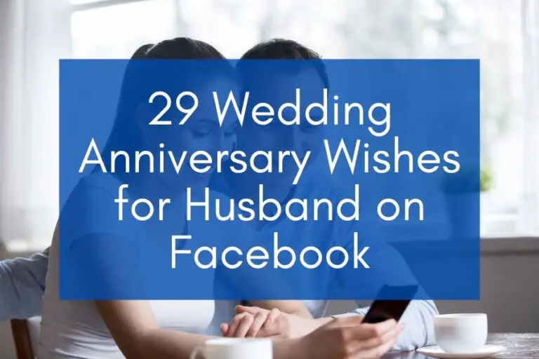 29 Wedding Anniversary Wishes for Husband on Facebook (2024)