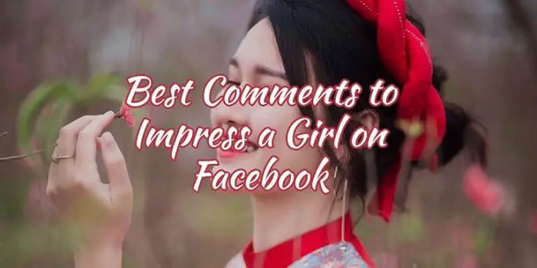 Best Comments to Impress a Girl on Facebook