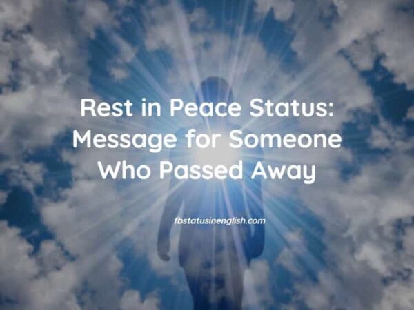 Rest in Peace Status Message for Someone Who Passed Away