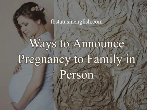 Ways to Announce Pregnancy to Family in Person