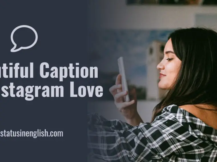 Beautiful Caption for Instagram Love - Best FB Status