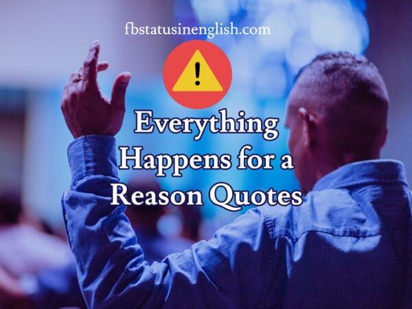Everything Happens for a Reason Quotes