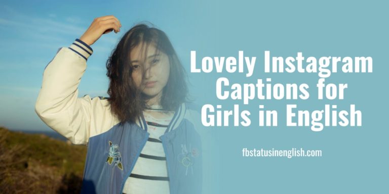 161 Lovely Instagram Captions for Girls in English