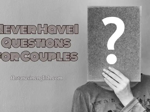 Never Have I Ever Questions for Couples