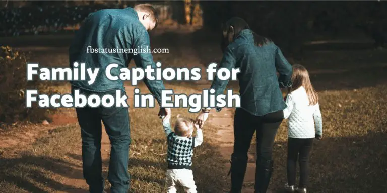 Delightful Family Captions for Facebook in English