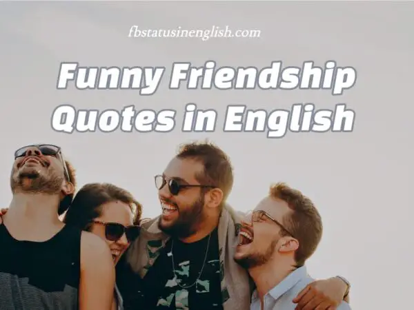 Funny Friendship Quotes in English