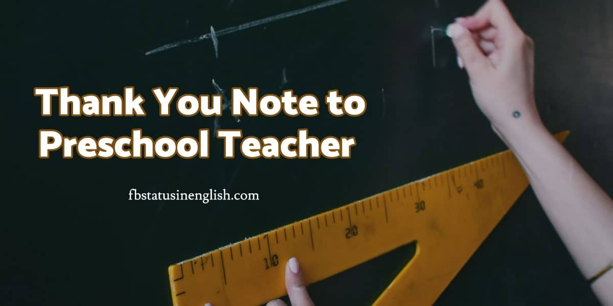 Perfect Thank You Note to Preschool Teacher – Best FB Status