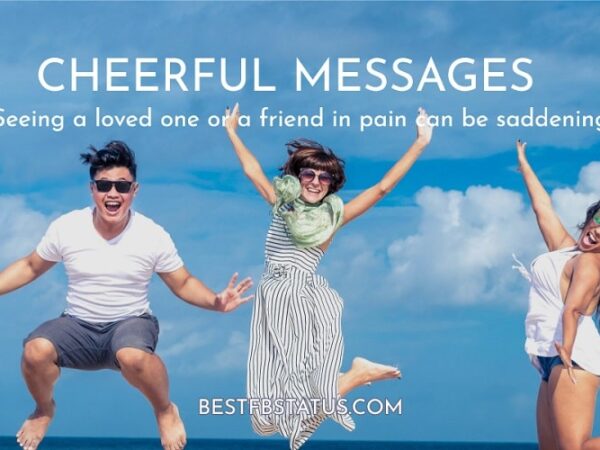 Cheerful Messages: Best Cheer Up Messages