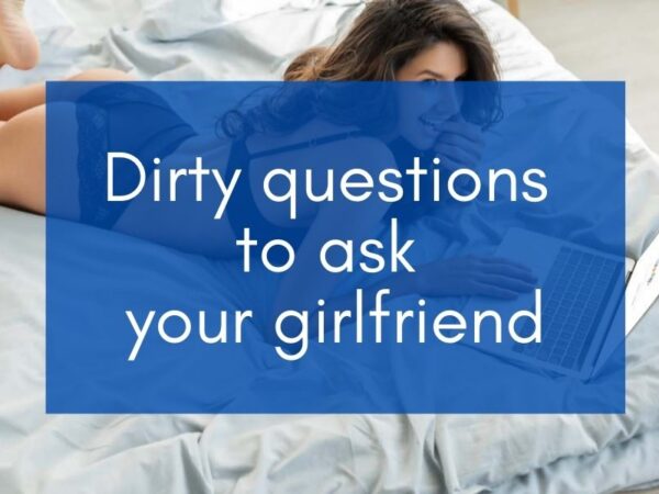 woman lying on a bed answering dirty questions to ask your girlfriend