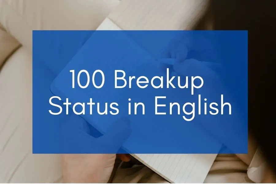 a person writing a breakup status in English