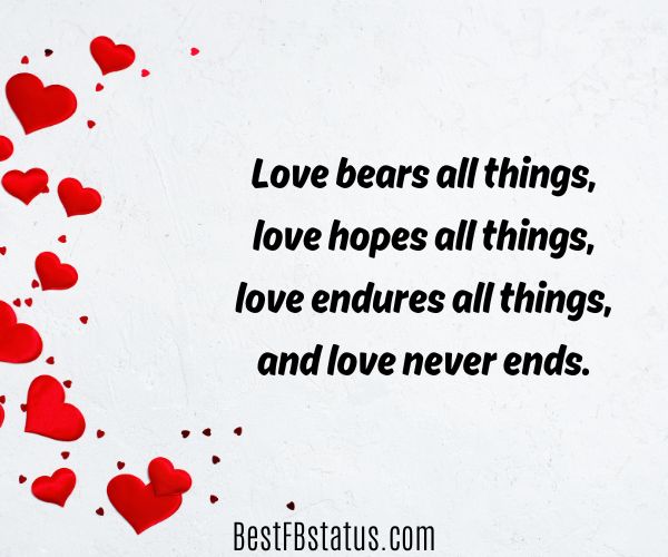 White background and red hearts with the text: "Love bears all things, love hopes all things, love endures all things, and love never ends."