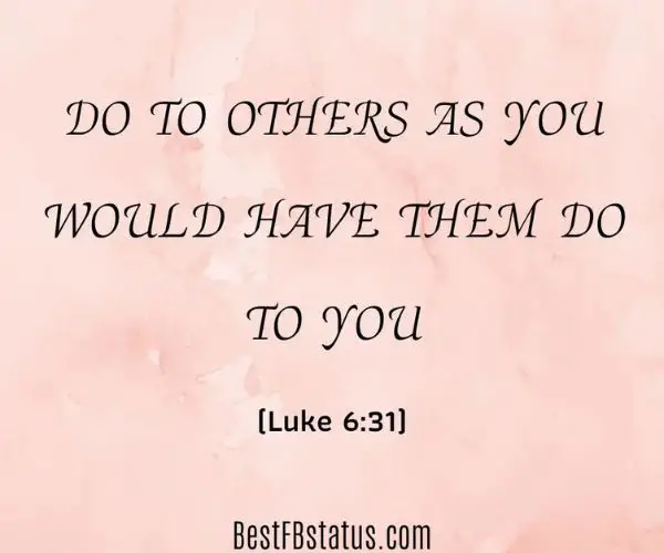 Pink background with the text: “Do to others as you would have them do to you.“ (Luke 6:31)