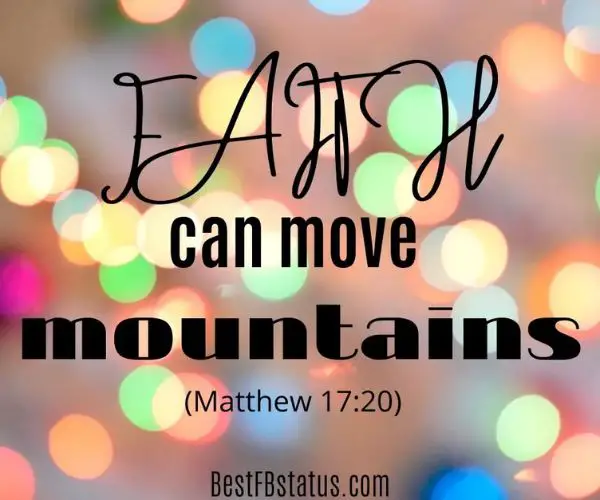 Multi-color background with the text: “Faith can move mountains.” (Matthew 17:20)