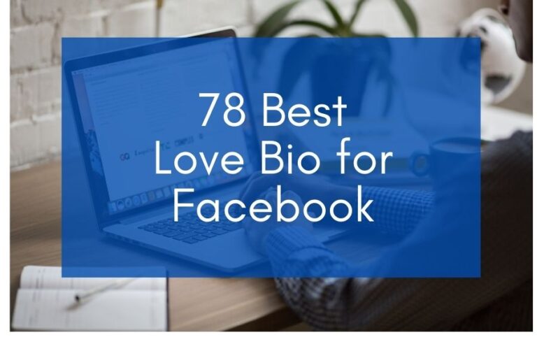 78 Best Love Bio for Facebook (2024)