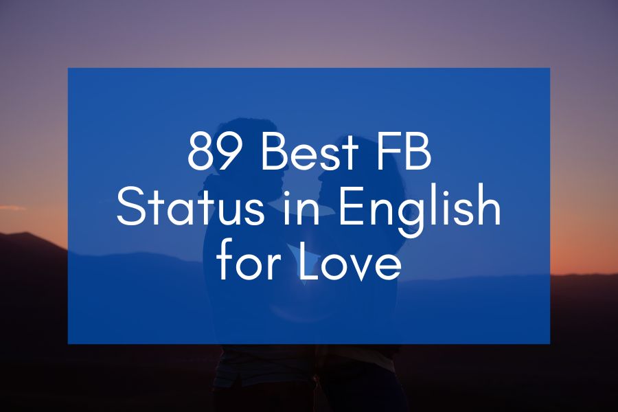 A couple hugging on a sunset view and a blue background with the text: "89 best FB status in English for love."