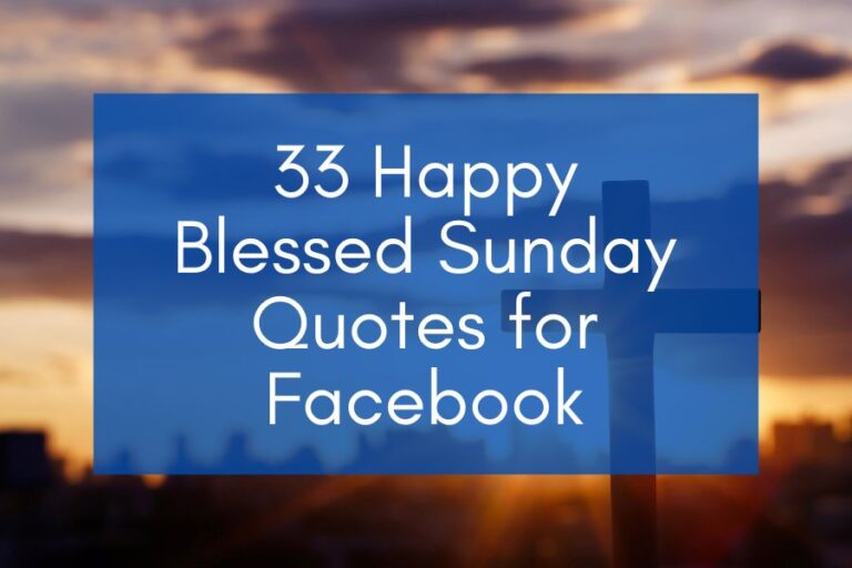 33 Happy Blessed Sunday Quotes for Facebook (2024)